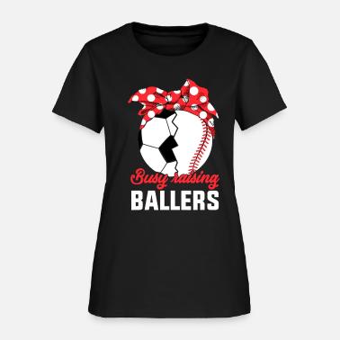 A Baller Funny Baseball Soccer mom 